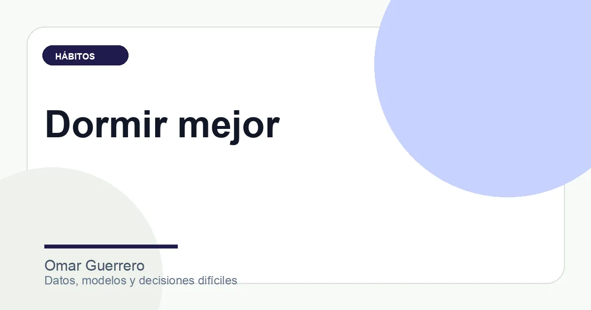 Dormir mejor: el hábito de salud con mayor retorno